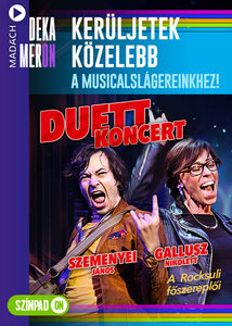 Musical Slágerek 3. - Duett koncert a Rocksuli sztárjaival, Gallusz Nikolettel és Szemenyei Jánossal